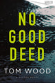 No Good Deed