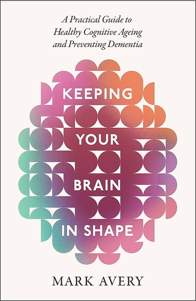 Keeping Your Brain in Shape