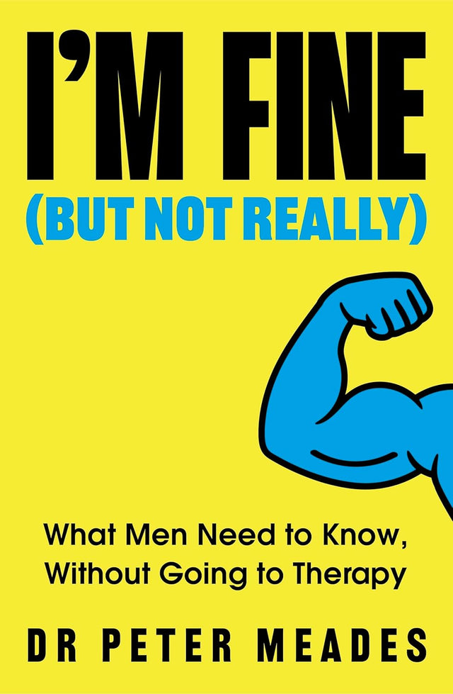 I'm Fine (But Not Really)