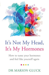 It's Not My Head, It's My Hormones