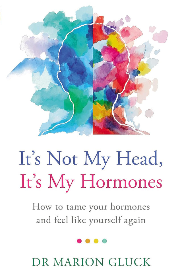It's Not My Head, It's My Hormones