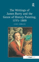 The Writings of James Barry and the Genre of History Painting, 1775-1809