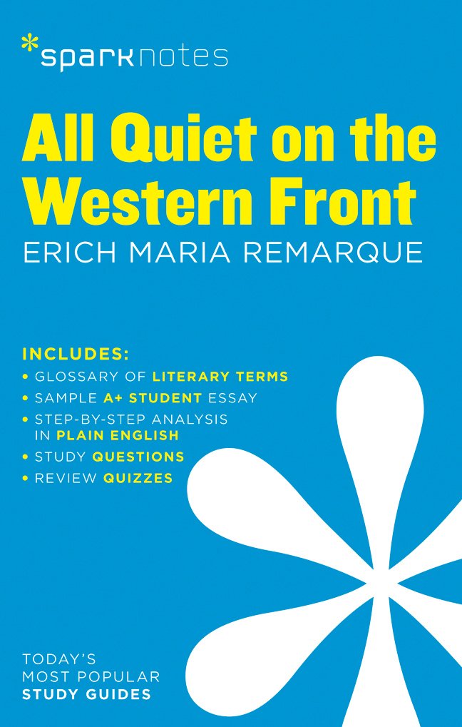 All Quiet on the Western Front SparkNotes Literature Guide by Erich ...