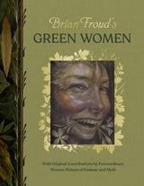 Brian Froud’s Green Women
