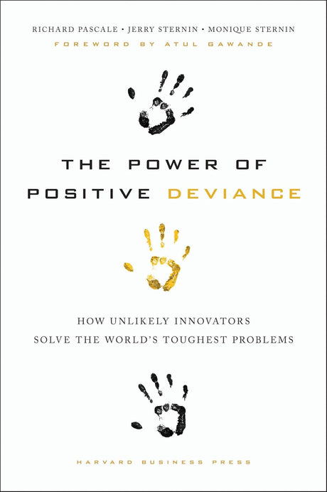 The Power of Positive Deviance
