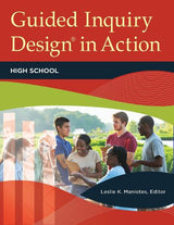Guided Inquiry Design® in Action