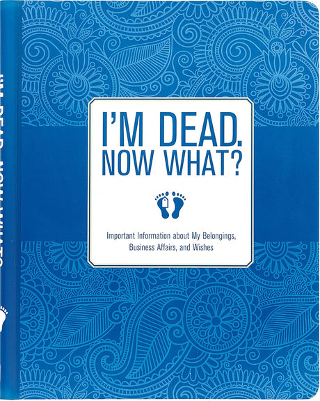 I'm Dead, Now What? Planner