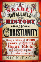A Nearly Infallible History of Christianity