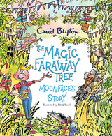 The Magic Faraway Tree: Moonface's Story