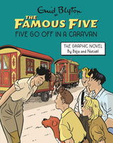 Famous Five Graphic Novel: Five Go Off in a Caravan