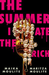The Summer I Ate The Rich