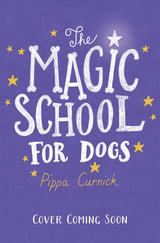 Magic School for Dogs: Treats, Tricks and Trouble
