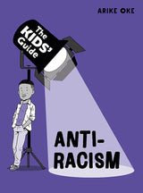 The Kids' Guide: Anti-Racism