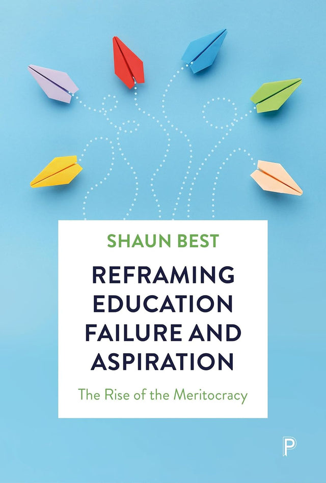 Reframing Education Failure and Aspiration