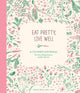 Eat Pretty, Live Well