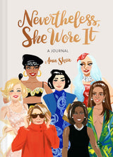 Nevertheless, She Wore It