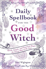 Daily Spellbook for the Good Witch