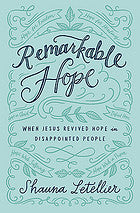 Remarkable Hope