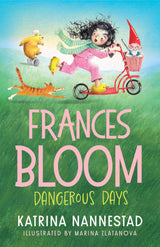 Frances Bloom: Dangerous Days (Frances Bloom, #2)