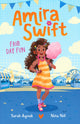 Fair Day Fun (Amira Swift, #2): A charming and fresh new illustrated series that will inspire younger readers to embrace their true selves, from a bestselling Australian author