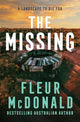 The Missing: A thrilling mystery from the bestselling rural crime author of THE PROSPECT and THE WITNESS, perfect for readers of Jane Harper, Dinuka McKenzie and Chris Hammer