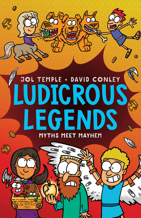 Ludicrous Legends 2: Myths Meet Mayhem. A hilariously entertaining introduction to ancient Greek myths for early readers, for fans of HORRIBLE HISTORIES!