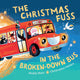 The Christmas Fuss in the Broken-Down Bus: Join Santa and his Australian animal friends this holiday season as they work together to save Christmas in this sparklingly fun picture book adventure!