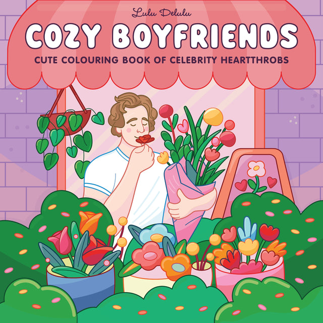 Cozy Boyfriends: Cute colouring book, for fans of Coco Wyo, Cherry Lam and Jade Summer