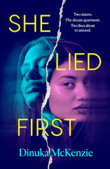 She Lied First: The new standalone thriller from the award winning author of The Torrent and Taken, perfect for fans of Dervla McTiernan and Jane Harper