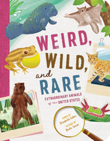 Weird, Wild, and Rare