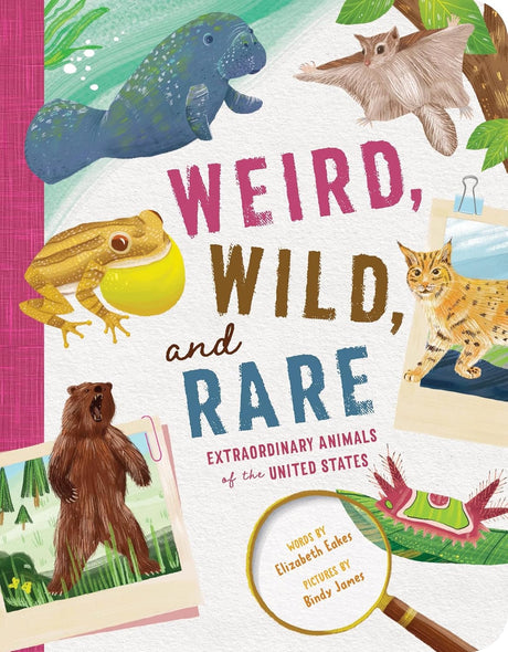 Weird, Wild, and Rare