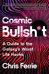 Cosmic Bullsh*t