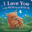 I Love You to the MOO-n and BAA-ck