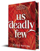 Us Deadly Few