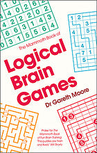 The Mammoth Book of Logical Brain Games