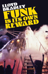 Funk Is Its Own Reward