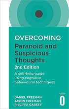 Overcoming Paranoid and Suspicious Thoughts, 2nd Edition