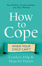 How to Cope When Your Child Can't