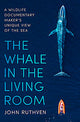 The Whale in the Living Room
