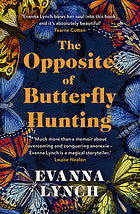 The Opposite of Butterfly Hunting