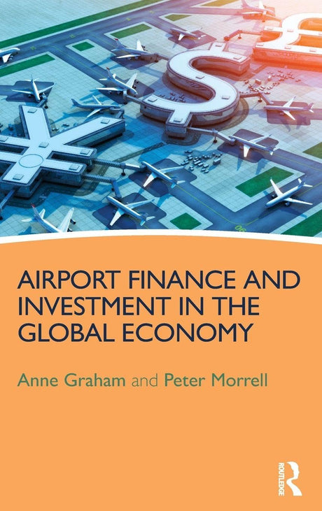 Airport Finance and Investment in the Global Economy