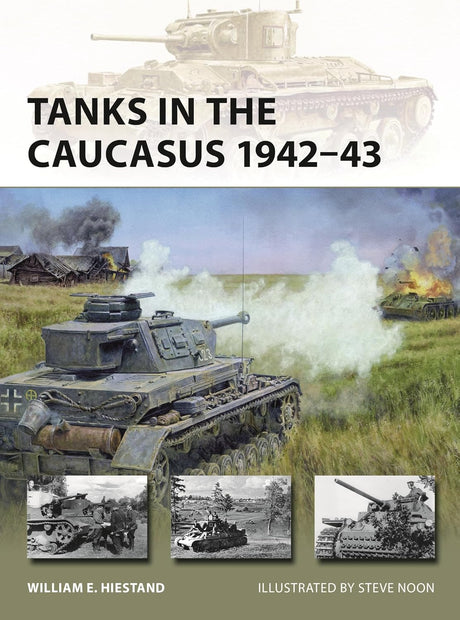 Tanks in the Caucasus 1942–43