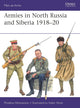 Armies in North Russia and Siberia 1918–20