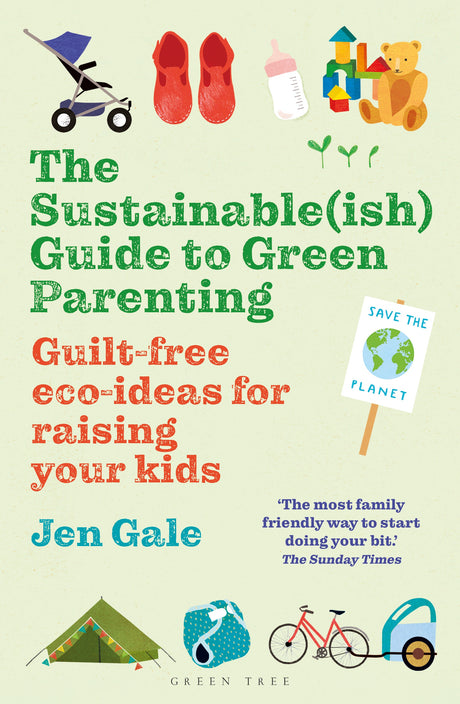 The Sustainable(ish) Guide to Green Parenting