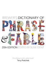 Brewer's Dictionary of Phrase and Fable (20th edition)