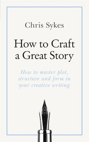 How to Craft a Great Story