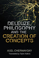 Deleuze, Philosophy and the Creation of Concepts
