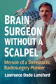 Brain Surgeon Without a Scalpel