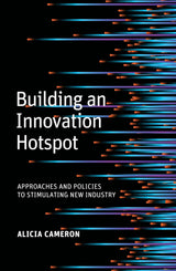 Building an Innovation Hotspot
