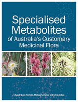 Specialised Metabolites of Australia's Customary Medicinal Flora